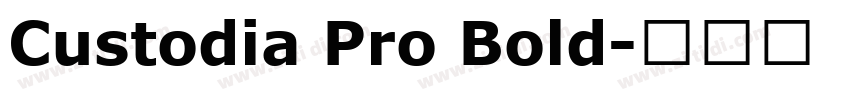 Custodia Pro Bold字体转换